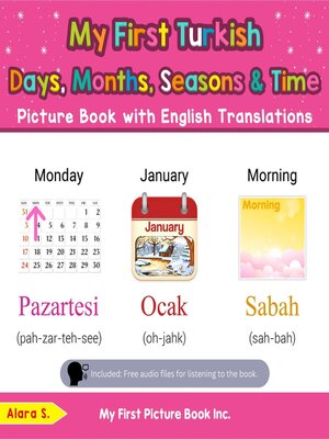 cover image of My First Turkish Days, Months, Seasons & Time Picture Book with English Translations